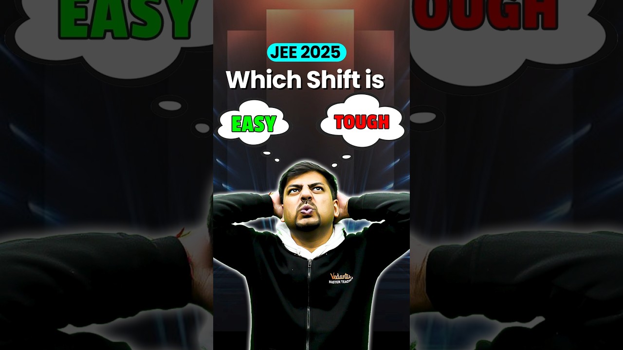 Which shift is EASY or TOUGH in JEE 2025 🤔 #jee #jee2025 #jeemains #jeeadvanced #shorts #education