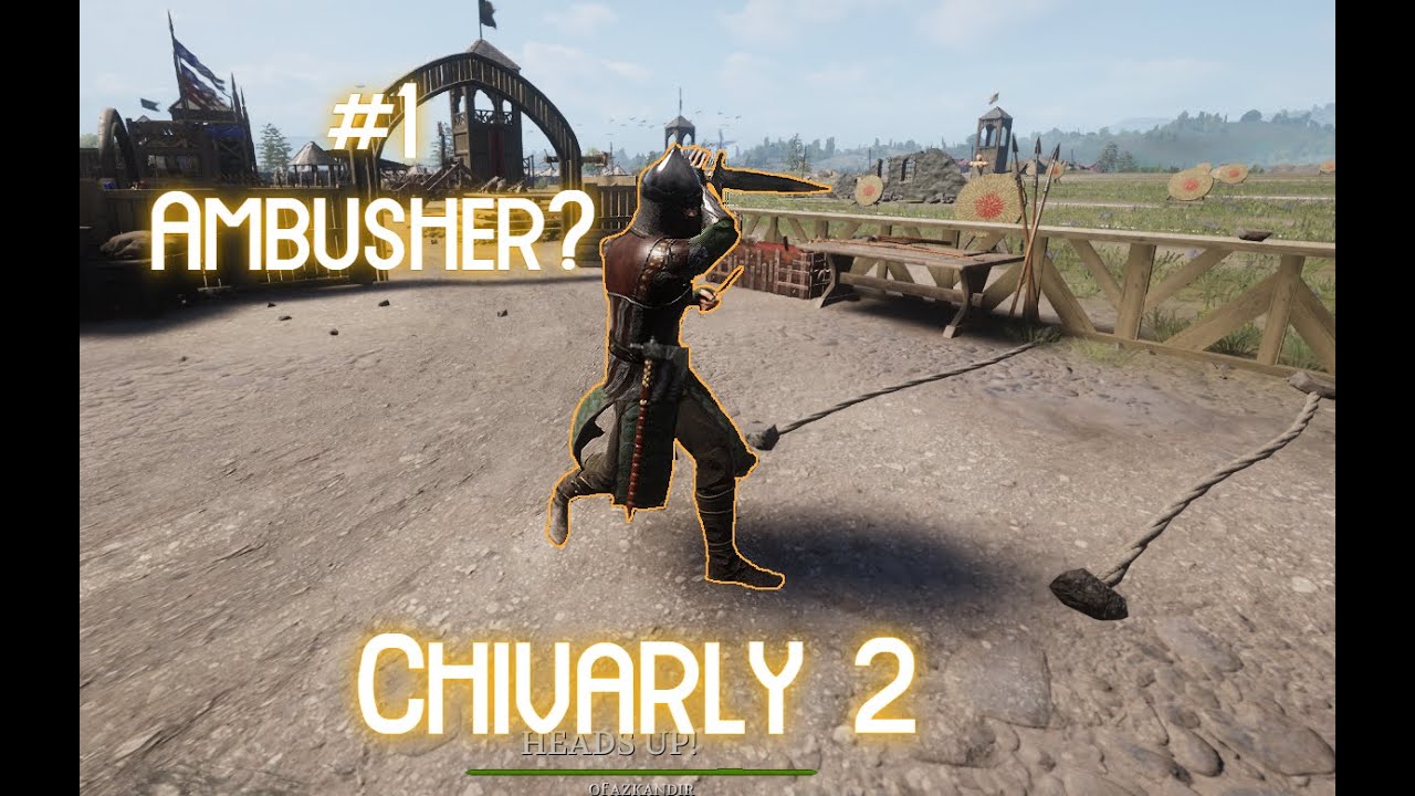 AMBUSHER!? How to Ambush PROPERLY | Chivalry 2 Gameplay