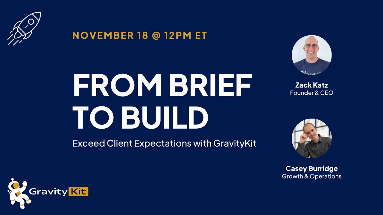 From Brief to Build: Exceed client expectations with GravityKit