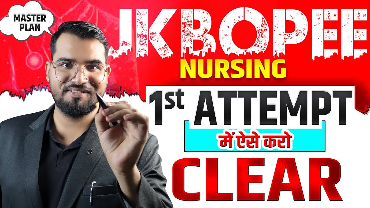 JKBOPEE Nursing 2026 🔥| 1st Attempt में कैसे करें CLEAR? MASTER PLAN