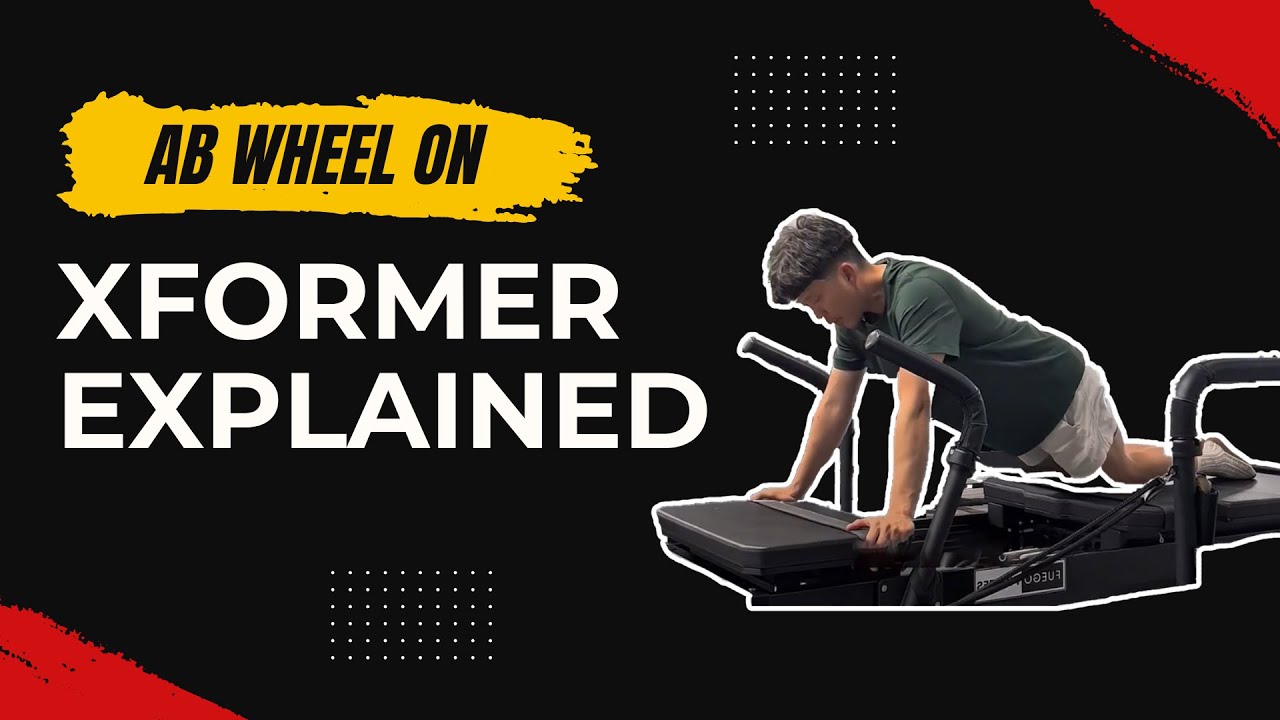 How to Cue: A General Overview using the Exercise Ab Wheel on the Xformer Pilates Machine