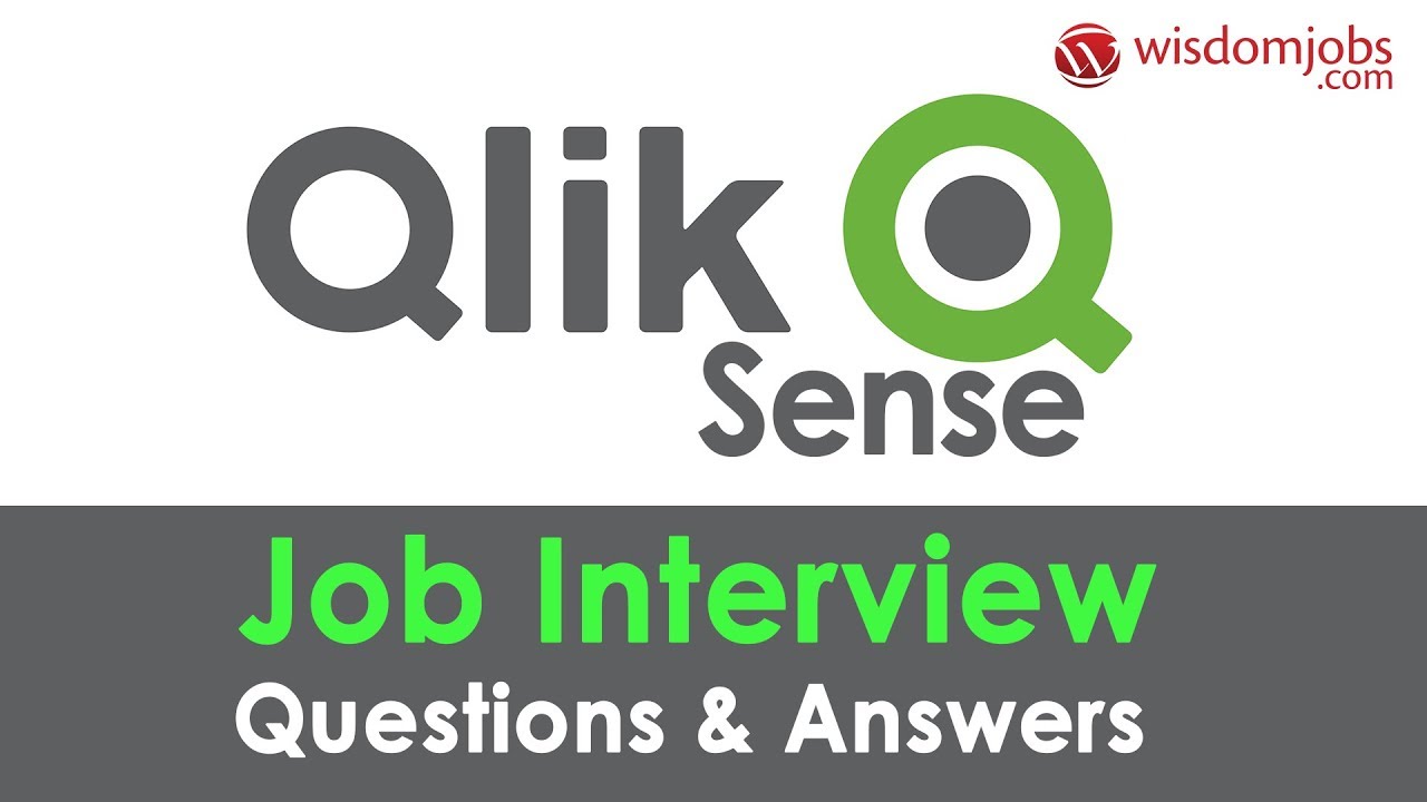 TOP 20 Qlik Sense Interview Questions and Answers 2019