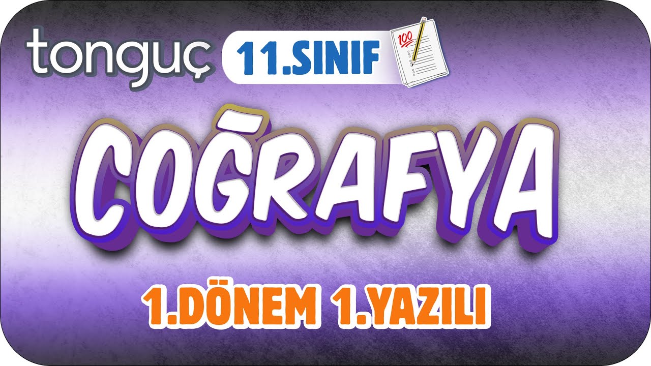 11.Sınıf Coğrafya 1.Dönem 1.Yazılıya Hazırlık 📑 #2024