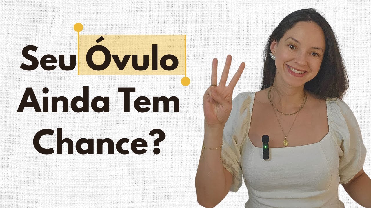 Como Melhorar a Qualidade dos Óvulos Mesmo Após os 35 (3 Passos Naturais)