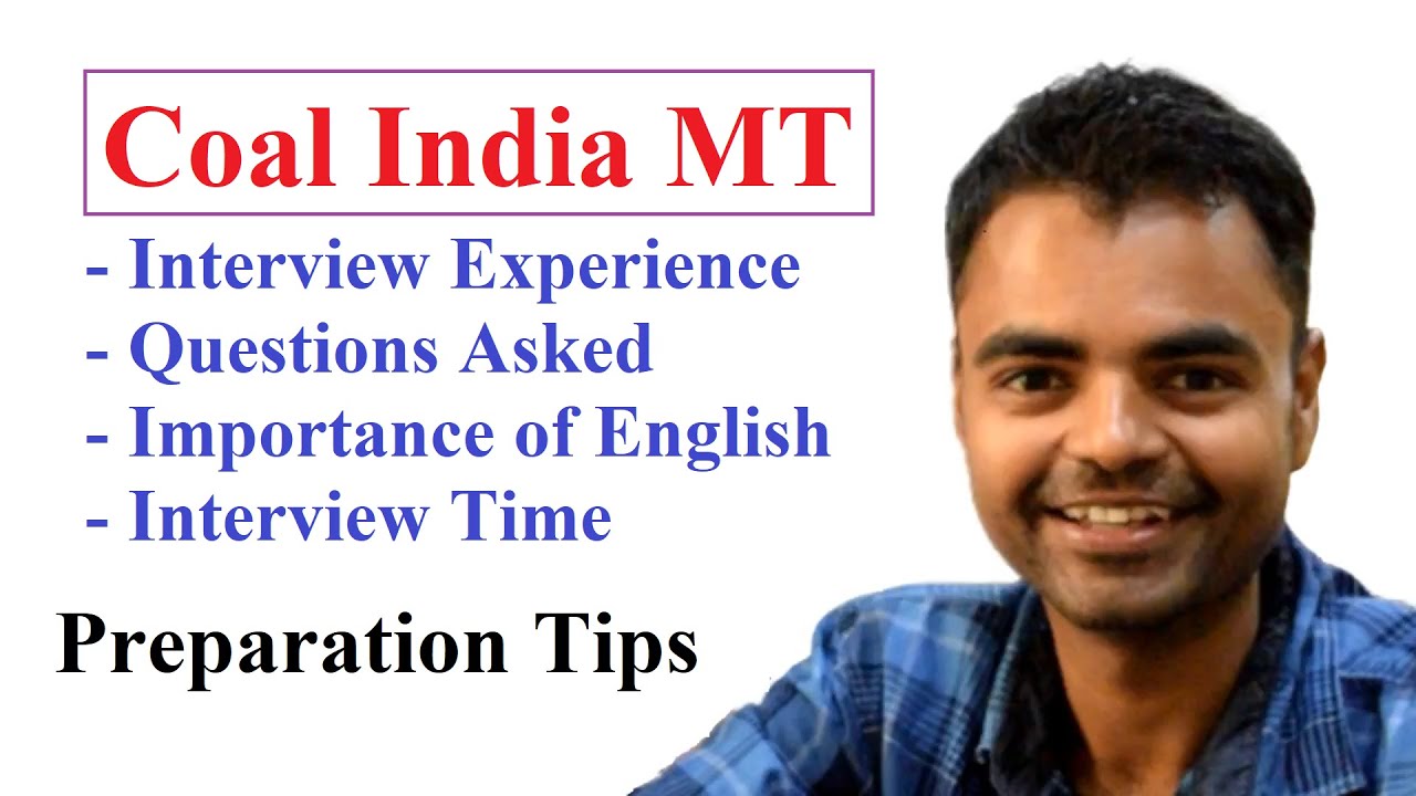 How to Prepare for CIL MT 2020 Interview, Coal India MT Interview Experience, Questions Asked