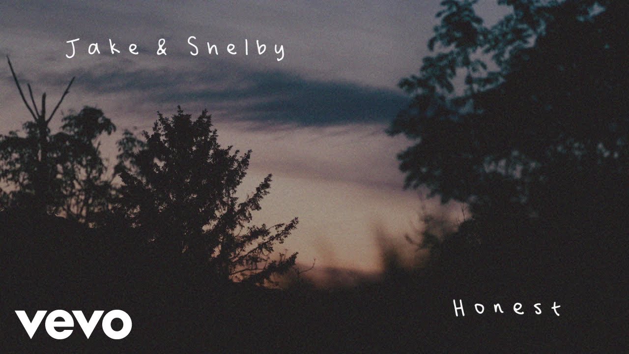 Jake & Shelby - Honest (Official Lyric Video)