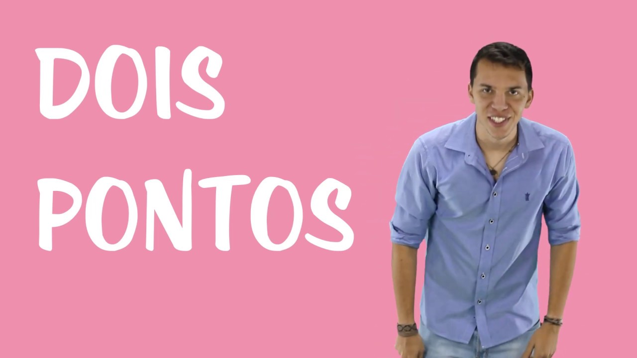 Pontuação: Dois Pontos