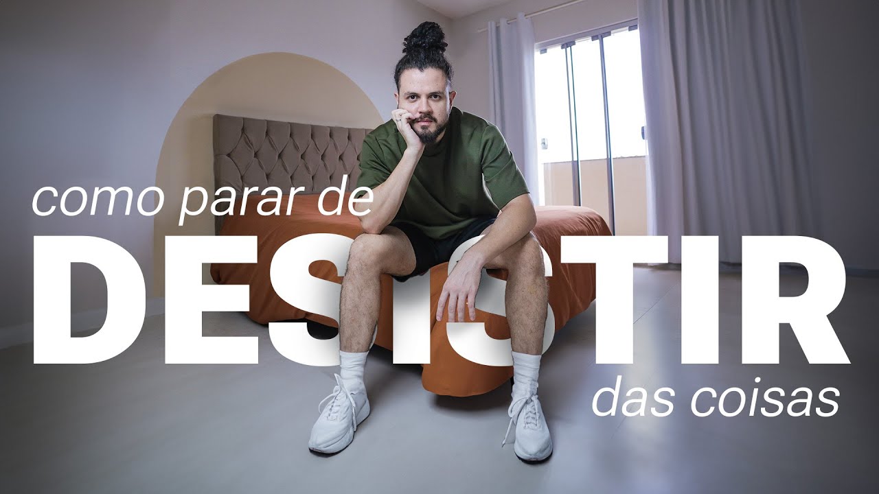 Como parar de DESISTIR do que você começa: um guia prático