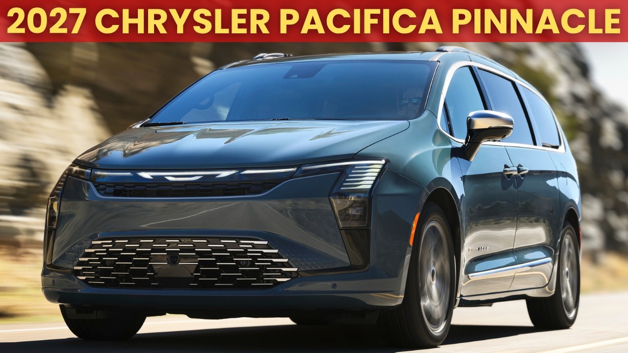 2027 Chrysler Pacifica Pinnacle - First Look at the Ultimate Luxury Minivan!