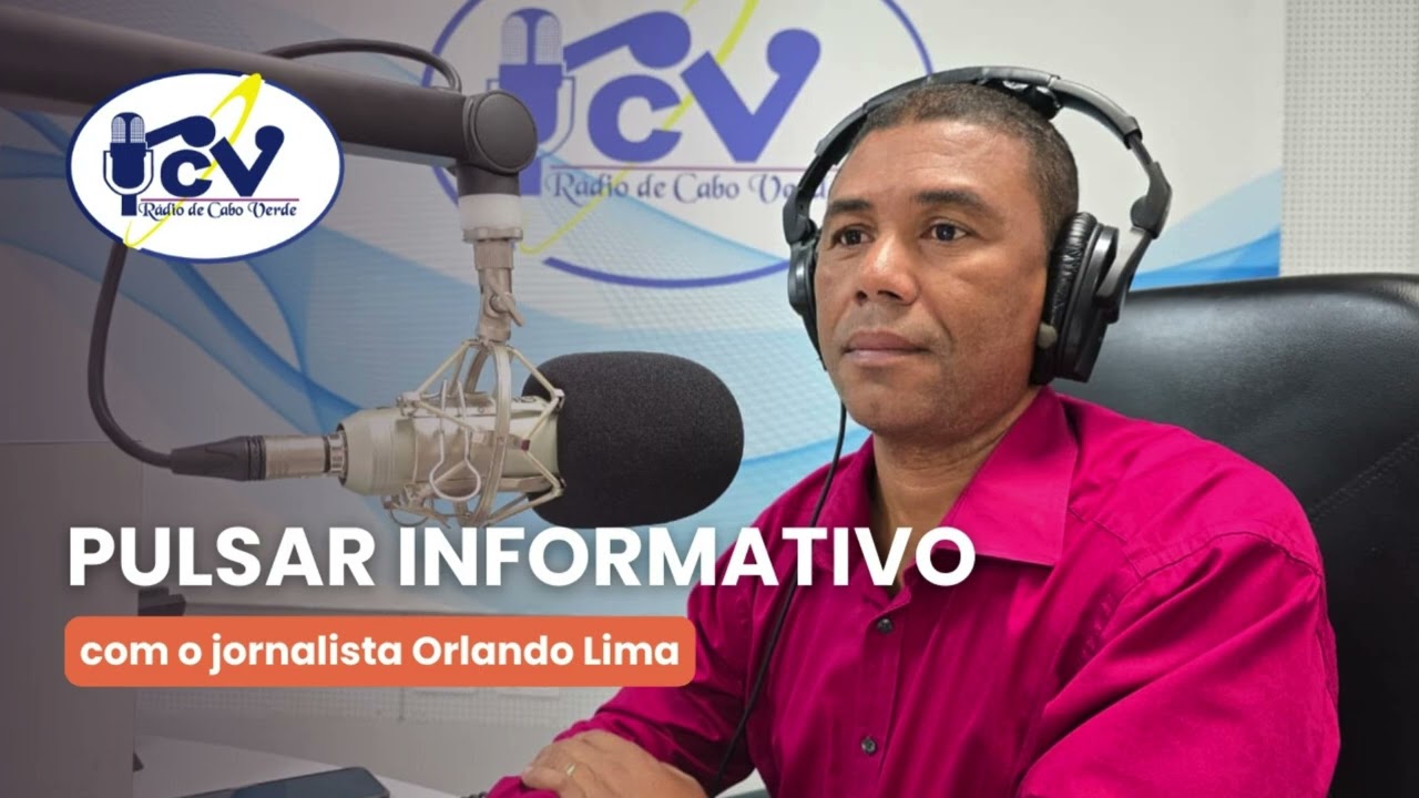 Pulsar lnformativo  RCV com o jornalista Orlando Lima -  24 Fevereiro de 2026