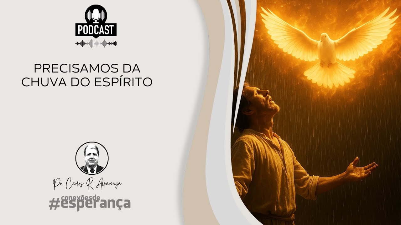 PRECISAMOS DA CHUVA DO ESPÍRITO
