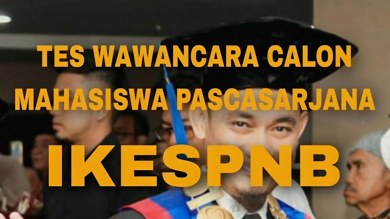 Tes Wawancara Calon Mahasiswa Pascasarjana IKESPNB | S2 Keperawatan