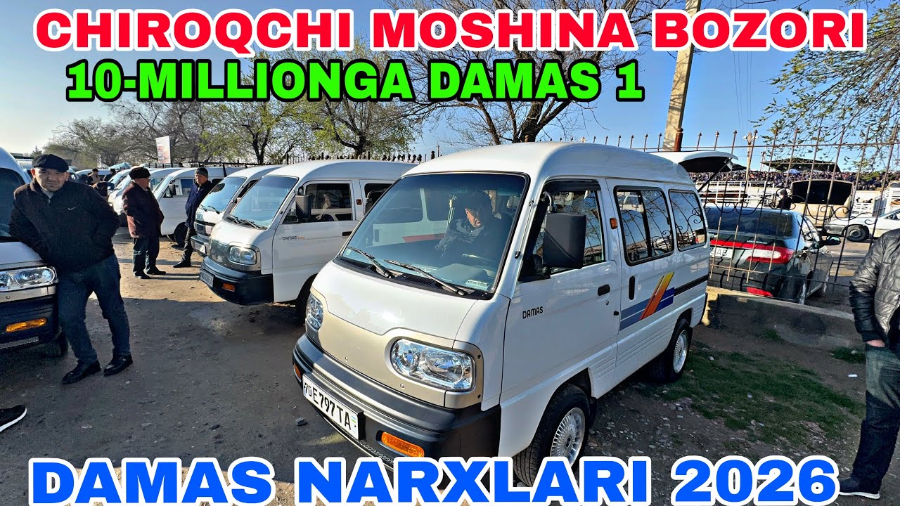 11-MART CHIROQCHI MOSHINA BOZORIDAN DAMAS NARXLARI 2026