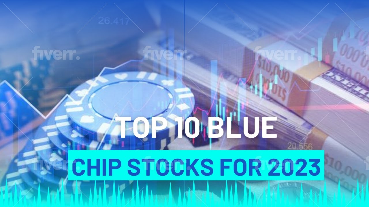 Investment Insights: Top 10 Blue Chip Stocks for 2023 #crypto #cryptoinvesting