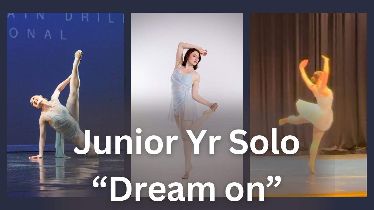 “Dream On” Junior Year Solo -Courtney Worthington