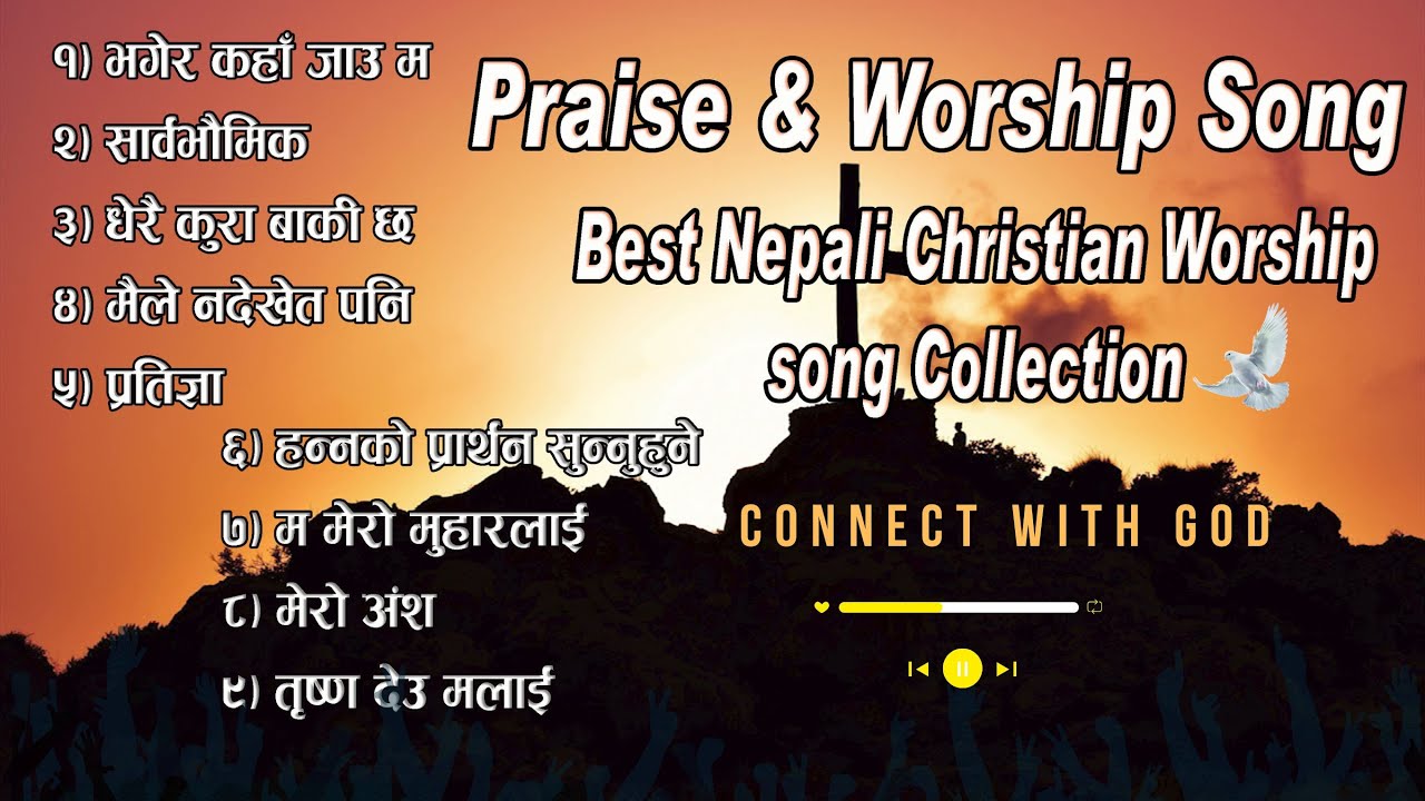 Top Nepali Christian Worship song collections Nonstop/healing song