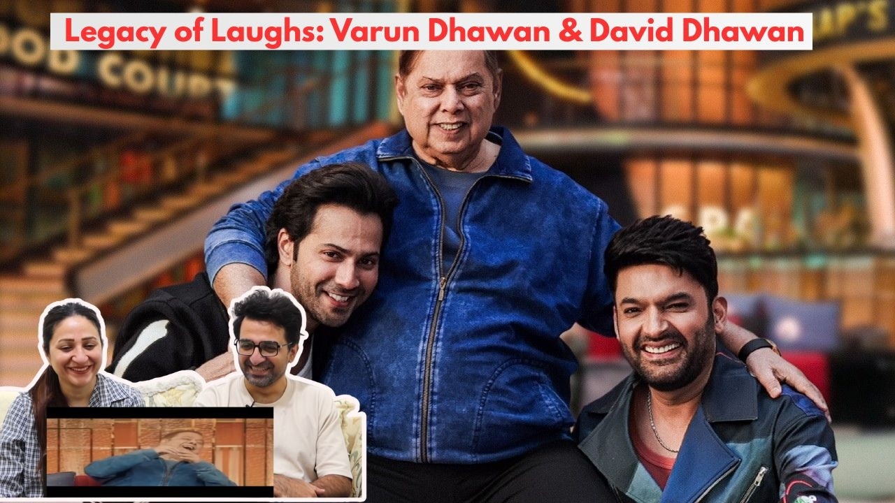 Pakistani Reacts to Legacy of Laughs: Varun Dhawan & David Dhawan | Kapil Sharma | Bacha Hua Content