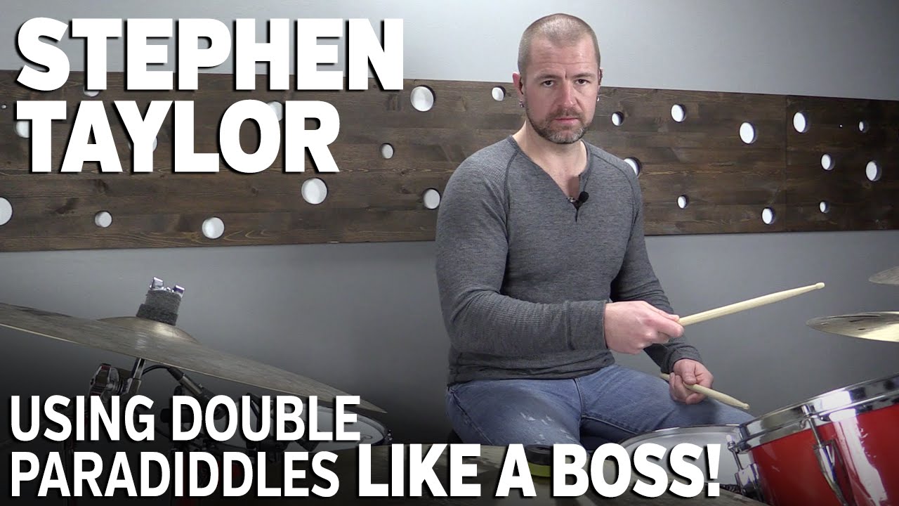 Using the Double Paradiddle Like a Boss - Drum Set Lesson with Stephen Taylor