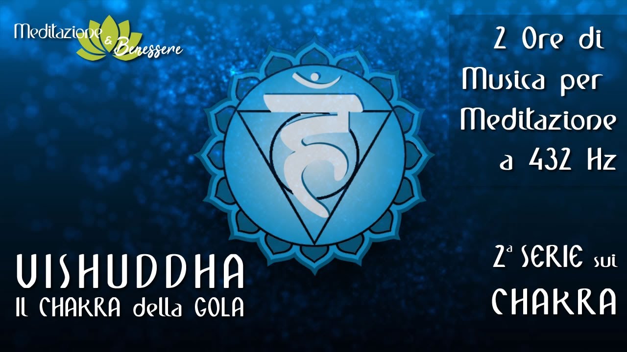 QUINTO CHAKRA | Attivazione, Equilibrio, Guarigione | Musica per Meditazione 432 Hz