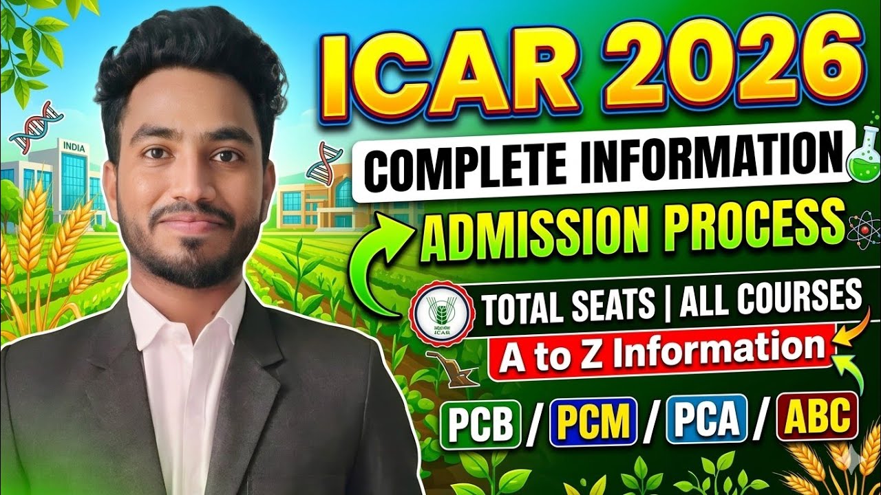 ICAR Admission 2026 Full Guide | Courses, Seats, Eligibility & Process Explained