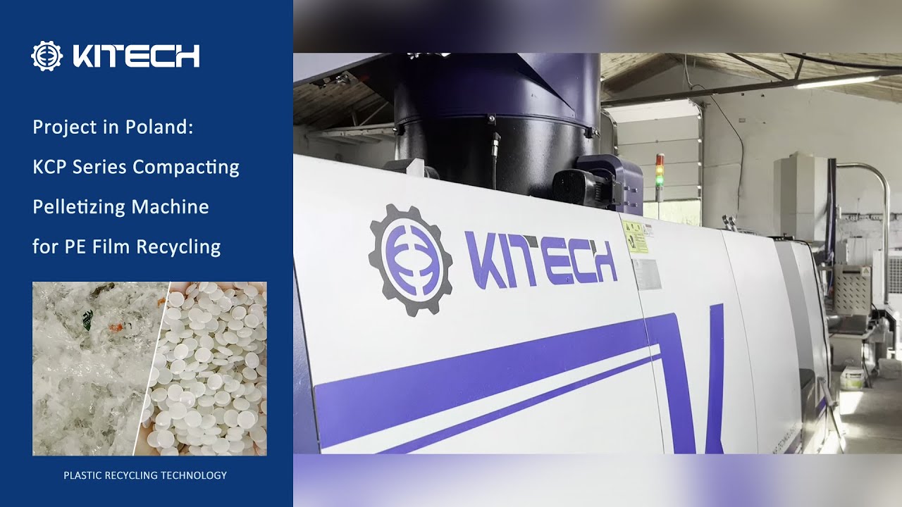 Project in Poland: KCP Pelletizing Machine Making Waste Plastic Film into Pellets