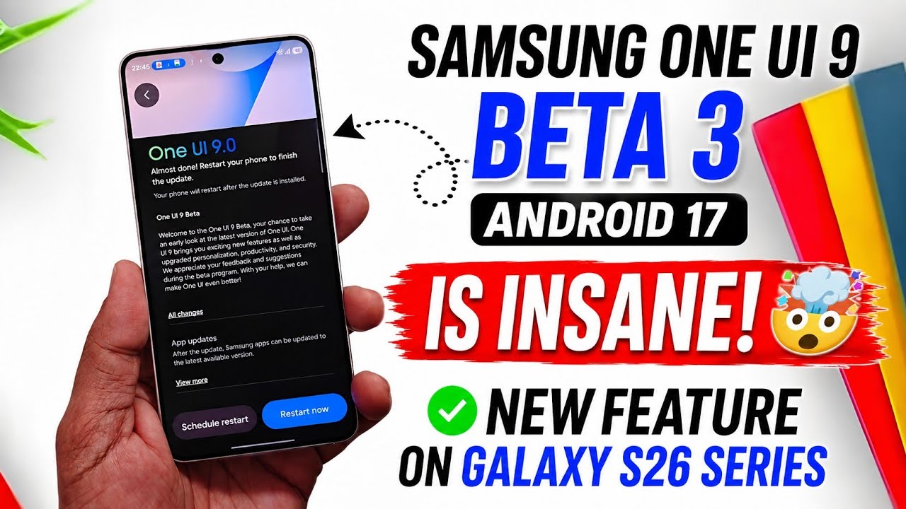 Samsung One UI 9 Beta 3 Android 17 is INSANE! New Feature on Galaxy S26 Series 🤯