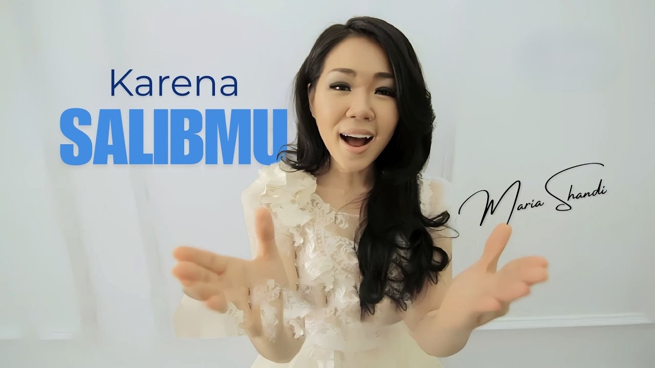 Karena SalibMu - Maria Shandi [Official Music Video]