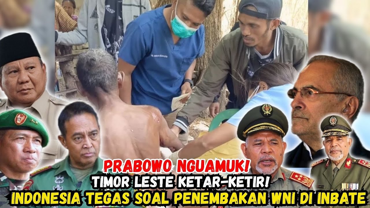 Indonesia Tegas bikin Timor Leste PANIK! Prabowo Ultimatum Soal Penembakan WNI di Inbate