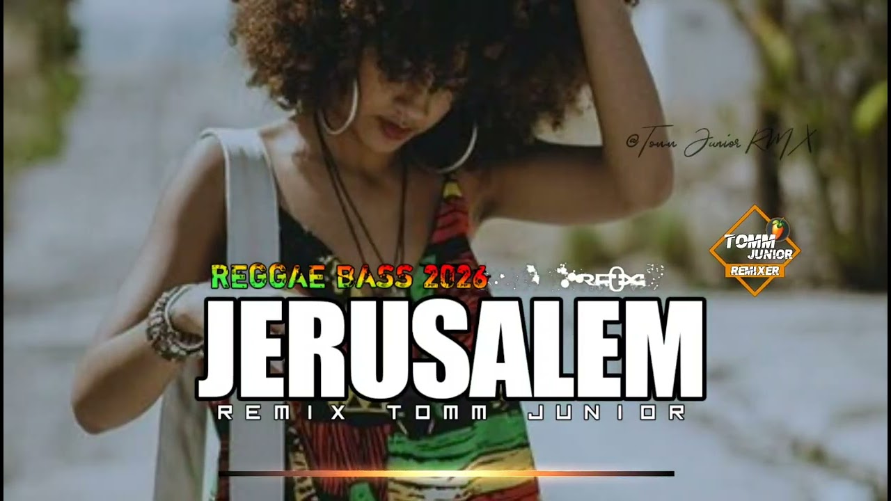 🌴REGGAE BASS 🌴JERUSALEM MIX TOMM JUNIOR