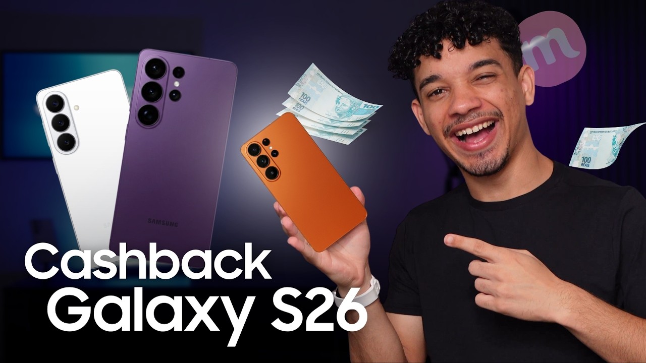 Ganhe até R$1500 de volta COMPRANDO o Galaxy S26 Ultra - Como funciona o CASHBACK?