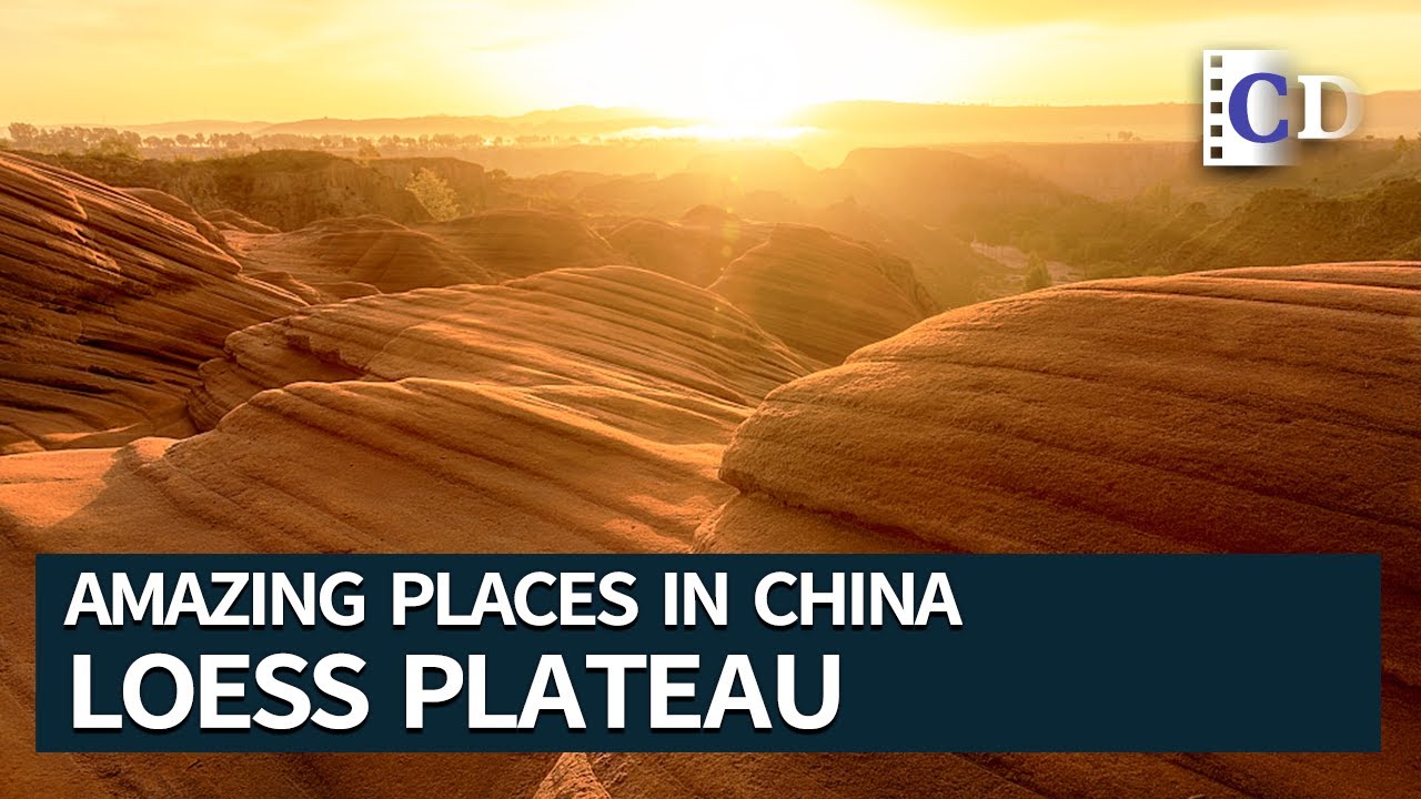 Loess Plateau, a Land Formed by the Blowing Dust | Amazing Places in China