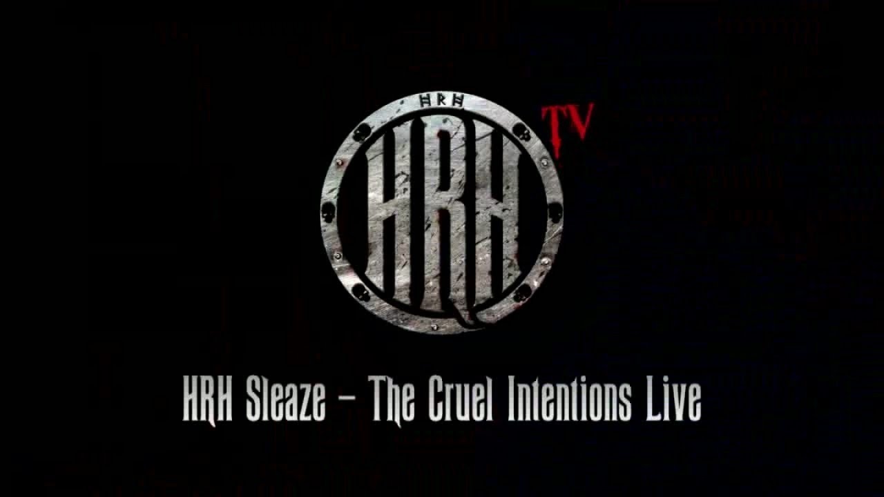 HRH TV - Cruel Intentions Live @ HRH Sleaze 1