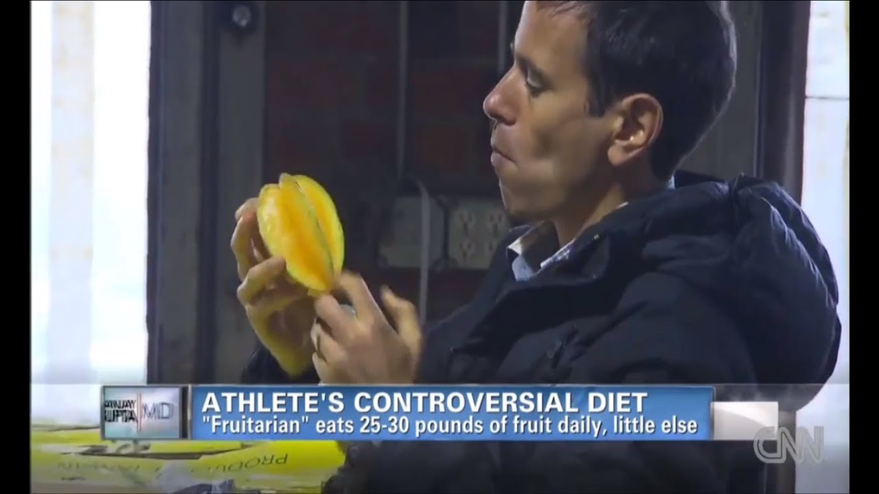 CNN: Fruitarian Eats 25 lbs of Fruit RE: