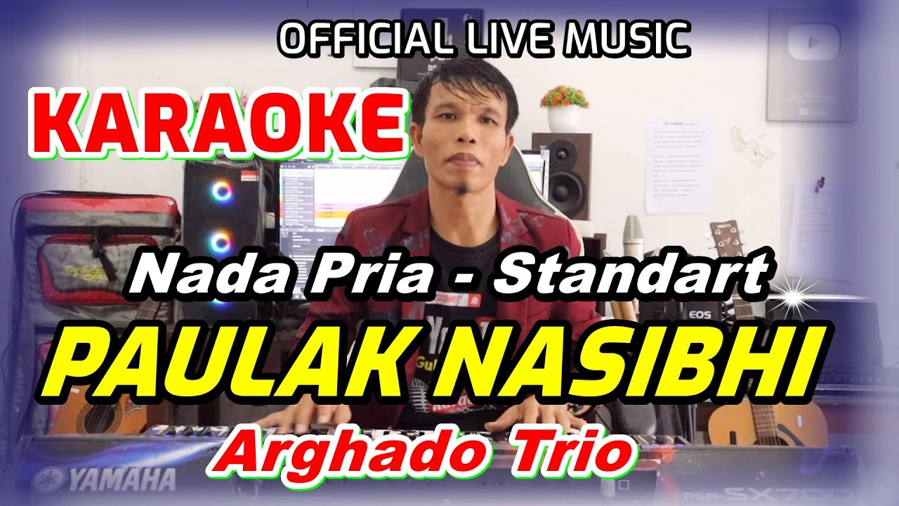 KARAOKE PAULAK NASIBHI - NADA STANDART PRIA - BES = DO