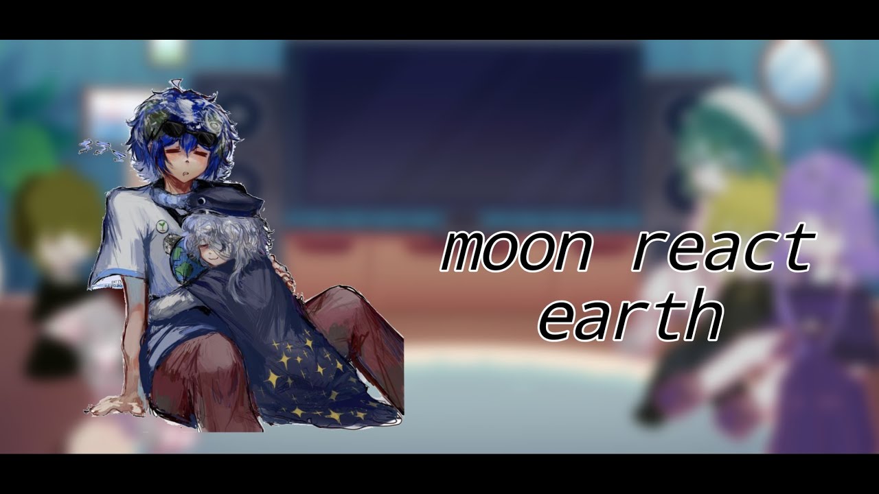 Moon react earth// ship? // Solarball // m'y au // fem earth ? // 🇬🇧 //
