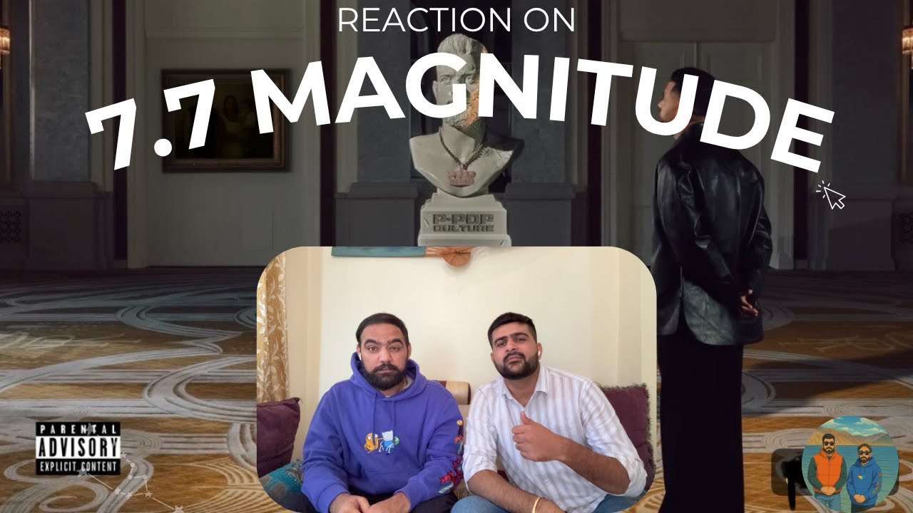 Karan Aujla - 7.7 Magnitude Reaction Video | Music Video