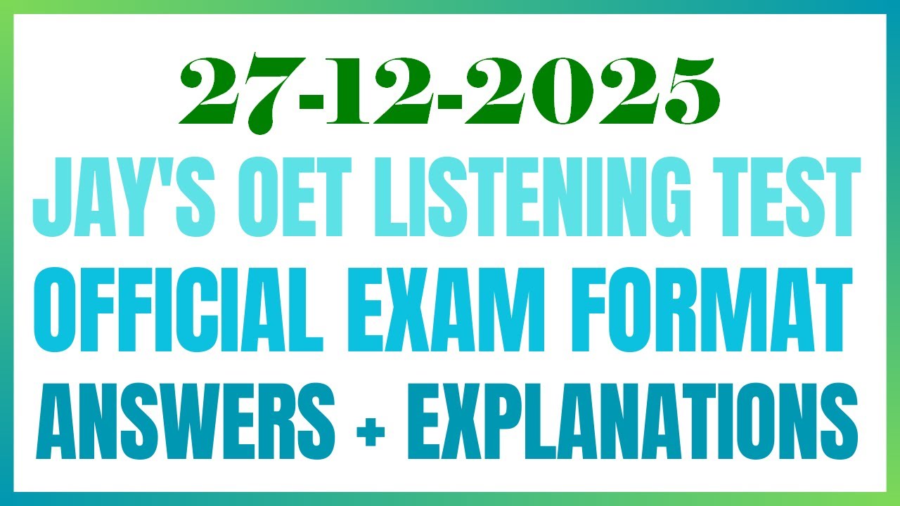 OET LISTENING TEST 27.12.2025 #oet #oetexam #oetnursing #oetlisteningtest