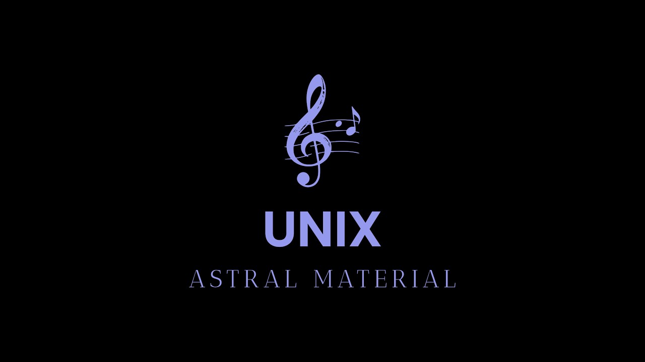 Unix-astral material