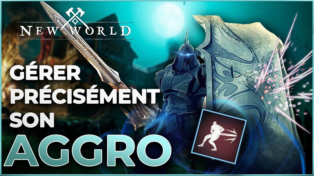NEW WORLD - Système d'aggro et synergies de groupe - Tanking build / guide