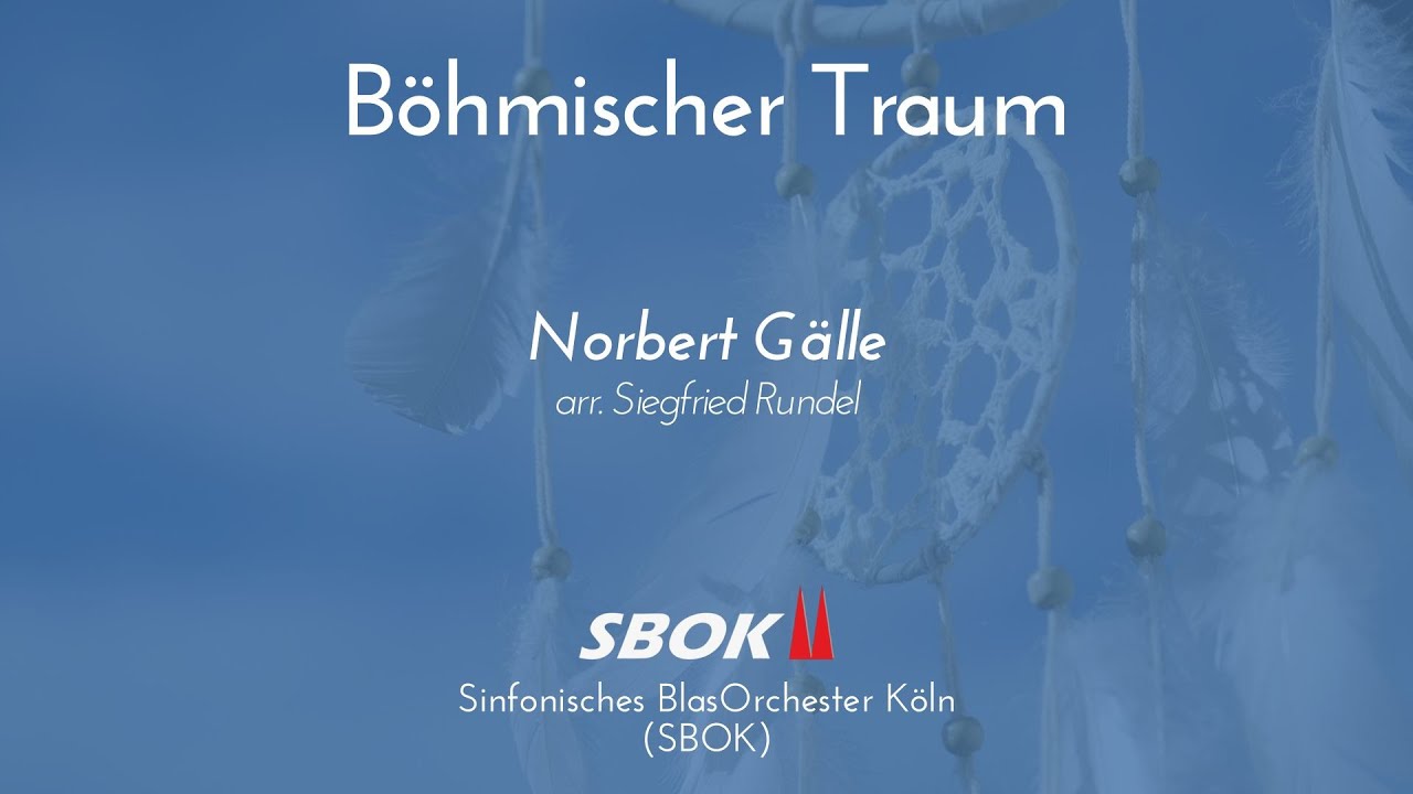 Böhmischer Traum | Sinfonisches BlasOrchester Köln