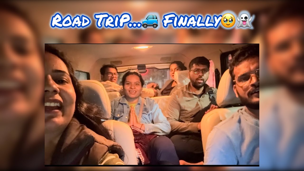 Road Trip…with Friends 👻💟 | Finally Plan Successful | Guess the Location..🤫 | Scorpio ने दिली साथ…🫂🤗