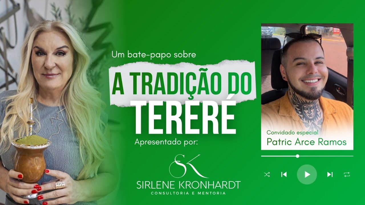 🎧A tradição do Tereré, com Sirlene Kronhardt — Convidado Patric Arce Ramos