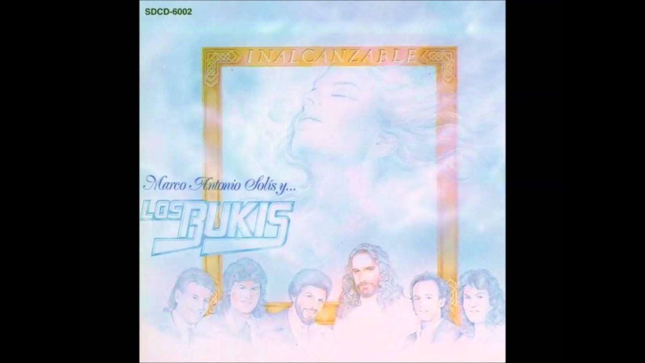 5. A Aquella - Los Bukis
