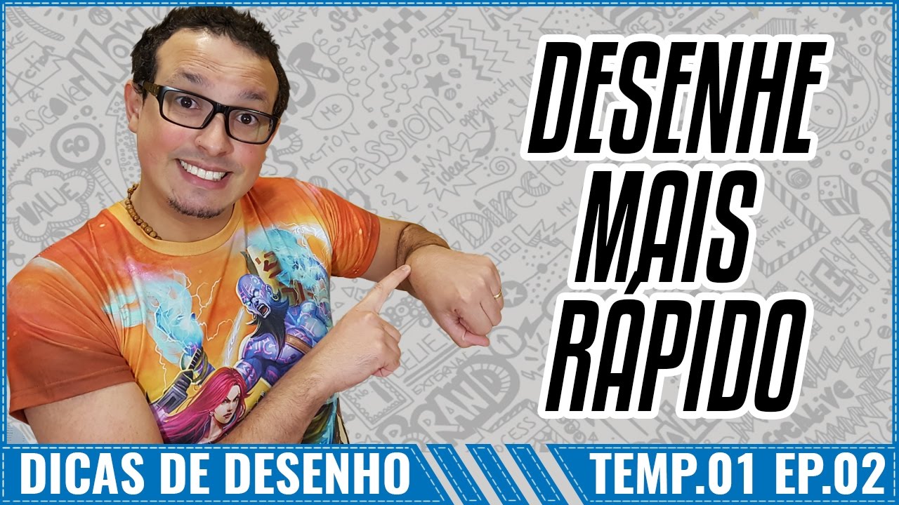 COMO DESENHAR MAIS RÁPIDO?