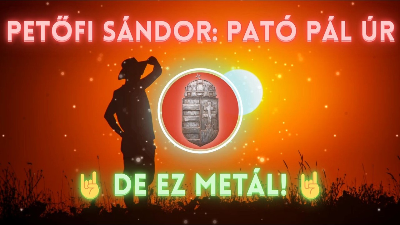 Petőfi Sándor: PATÓ PÁL ÚR // 🤘 DE EZ METÁL 🤘