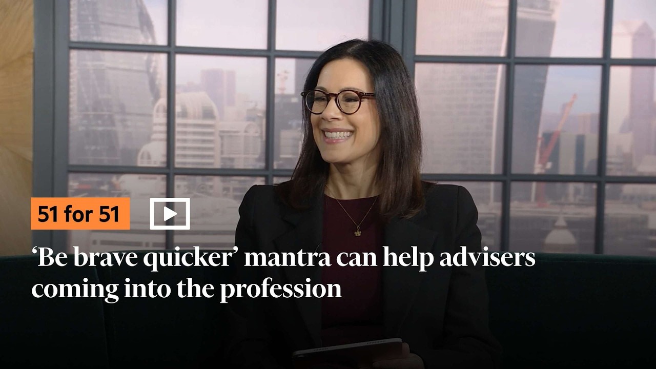 ‘Be brave quicker’ mantra can help advisers coming into the profession