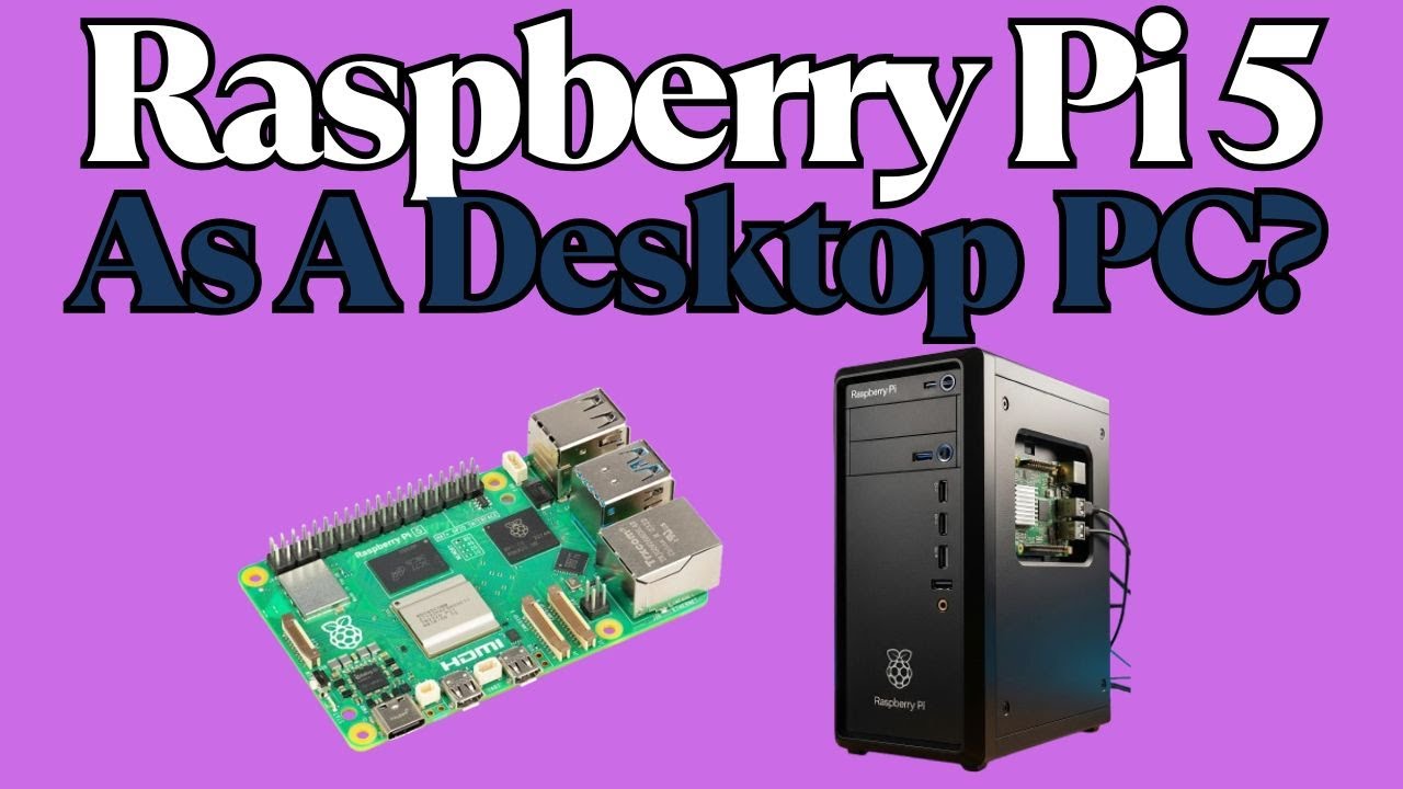 Может ли Raspberry Pi 5 действительно заменить ваш настольный компьютер?