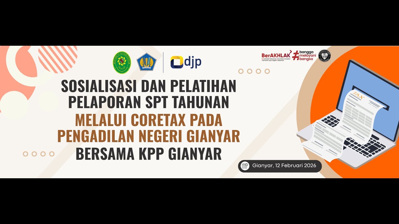 SOSIALISASI DAN PELATIHAN PELAPORAN SPT TAHUNAN PENGADILAN NEGERI GIANYAR BERSAMA KPP GIANYAR