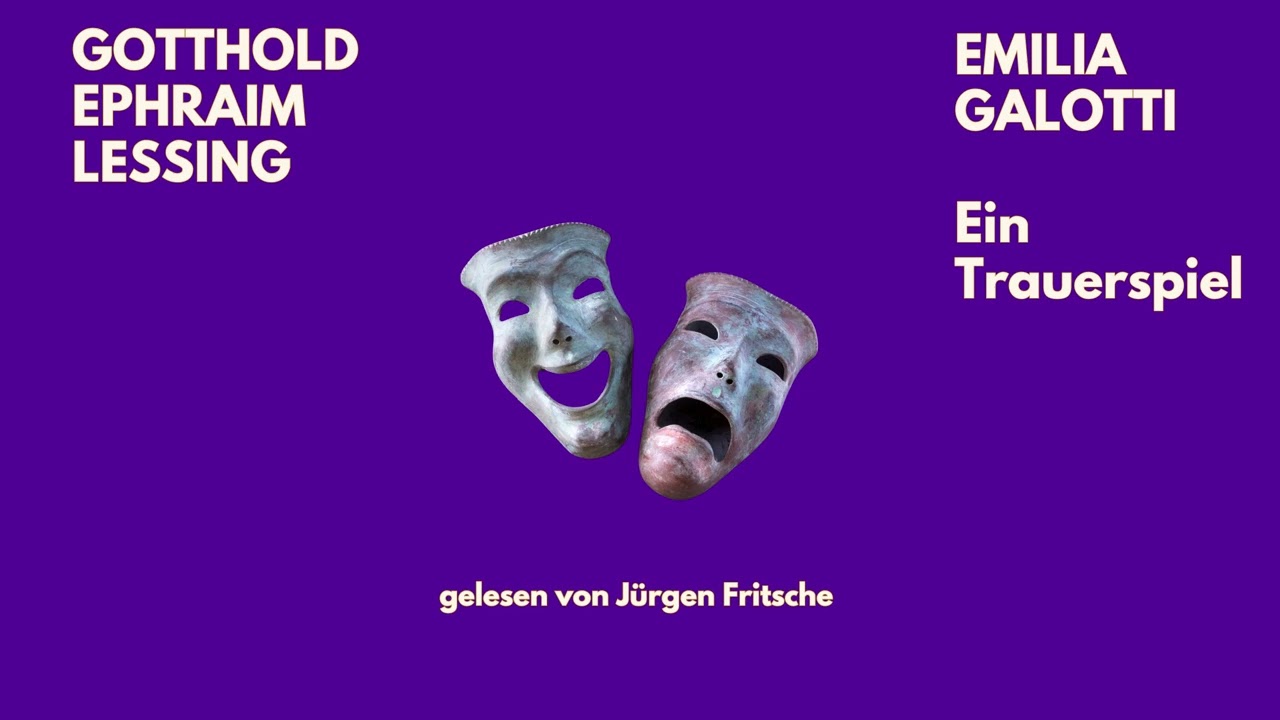 🎭 Emilia Galotti – Gotthold Ephraim Lessing | Ein Trauerspiel | Hörbuch | Jürgen Fritsche liest