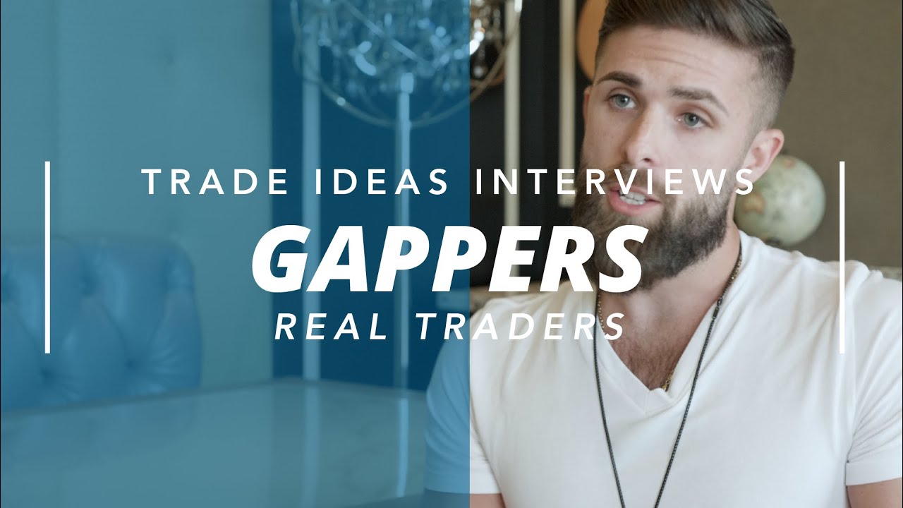 Gappers - Trade Ideas Interviews